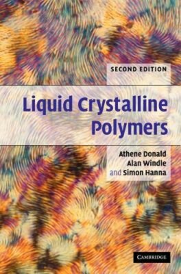 Liquid Crystalline Polymers by A M Donald: New