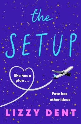 Thumbnail - The Setup: A Funny, Fresh, Feel-good Rom-com By Lizzy Dent