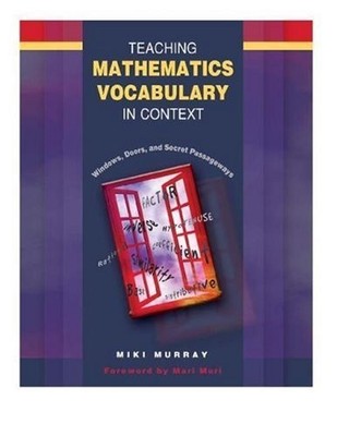 Teaching Mathematics Vocabulary in Context: Windows, Doors, and Secret Passa...