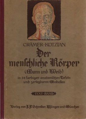 Der menschliche Körper (Mann und Weib) in 54 farb. anatom. Taf. u. zerlegbaren M
