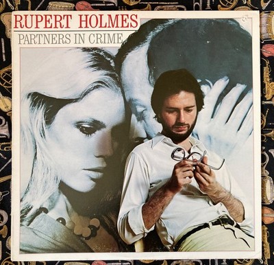 RUPERT HOLMES - PARTNERS IN CRIME LP EX/VG+ PLAY TESTED WITH ESCAPE PINA COLADA