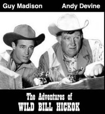 Wild Bill Hickok - rare 1950s TV western 8 episodes - Guy Madison, Andy Devine