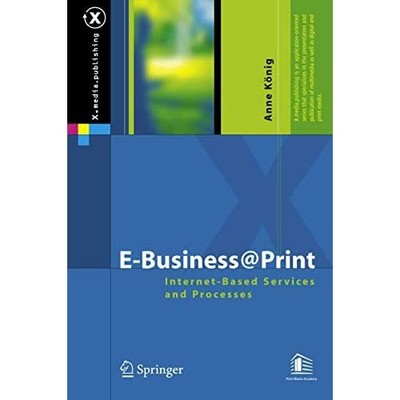 E-Business@Print: Internet-Based Services and Processes - HardBack NEW Konig, An