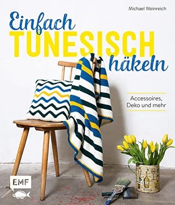 Michael Weinrei Einfach tunesisch häkeln: Accessoires, De (Hardback) (UK IMPORT)