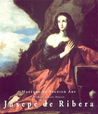 JUSEPE DE RIBERA (MASTERS OF SPANISH ART) By Michael Scholz-hansel - Hardcover