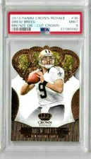 2013 Panini Crown Royale Drew Brees Bronze Die-Cut Crown PSA 9