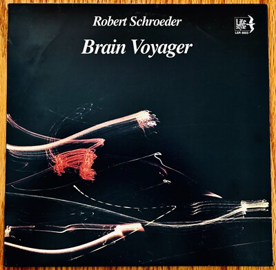 ROBERT SCHROEDER: Brain Voyager~Prog Album~INITIAL #IRC 005~UK