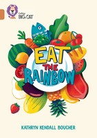 Kathryn Kendall Boucher | Eat The Rainbow | Taschenbuch | Englisch (2023)