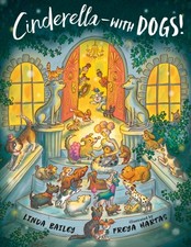 Image of Cinderella--with Dogs! by Linda Bailey (Paperback Book)