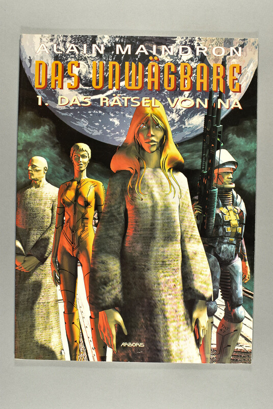 Das Unwägsame Bd. 1: Das Rätsel Von Na. Arboris. 2002.