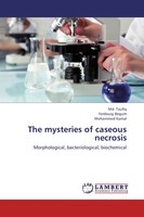 Md. Taufiq (U. A.) | The Mysteries Of Caseous Necrosis | Taschenbuch | Englisch