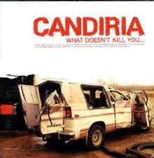 What Doesnt Kill You von Candiria | CD | Zustand sehr gut