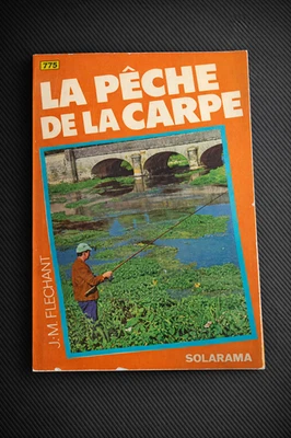 La pêche de la carpe – J.M. Fléchant | Livre de pêche ancien – Occasion - Photo 1/3