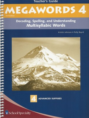 Decoding, Spelling, and Understanding Multisyllabic Words: Advanced Suffixes...