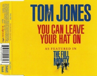 Tom Jones - You Can Leave Your Hat On (As Featured In The Full Monty) (CD, Si...