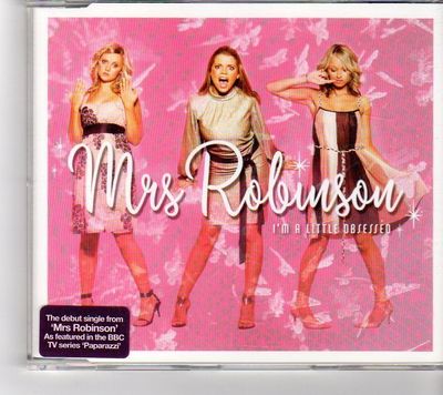 (FK987) Mrs Robinson, I'm A Little Obsessed - 2006 CD