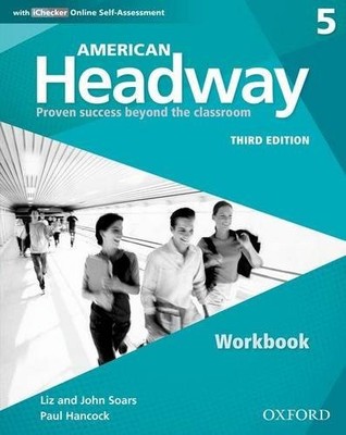 AMERICAN HEADWAY THIRD EDITION: LEVEL 5 WORKBOOK: WITH By Liz And John Soars