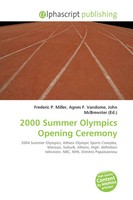Frederic P. Miller (U. A.) | 2000 Summer Olympics Opening Ceremony | Taschenbuch
