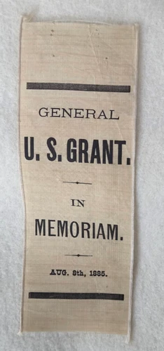General U. S. Grant Memorial Ribbon August 8th 1885