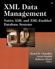 XML Data Management : Native XML and XML-Enabled Database Systems