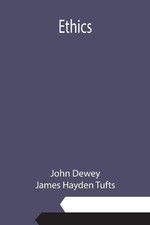 John Dewey James Hayden Tufts Ethics (Paperback) (UK IMPORT)