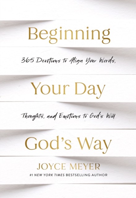 Beginning Your Day God’s Way by Joyce Meyer (Hardback Book) - Image 4