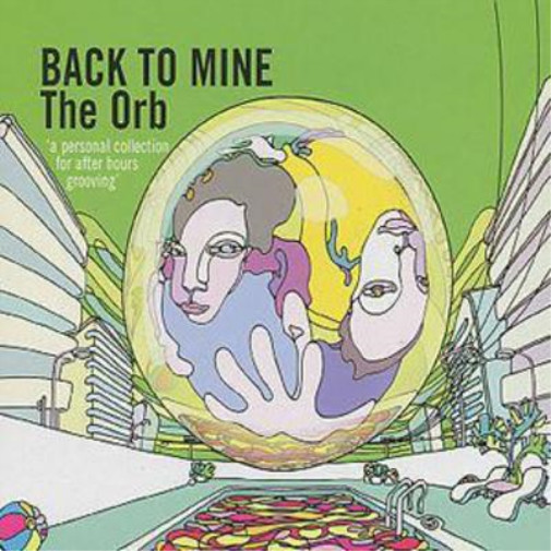 Альбом различных исполнителей Back to Mine (составлен The Orb) (CD) (ИМПОРТ из Великобритании)