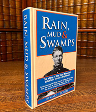 Rain Mud Swamps 31st Missouri Volunteer Infantry Regiment Civil War Signed Rain Mud Swamps 31st Missouri Volunteer Infantry Regiment Civil War Signed