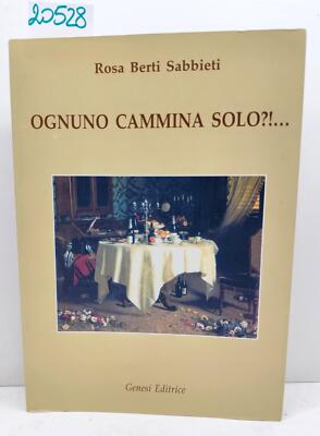 Rosa Berti Sabbietti Jeder geht alleine? Genesis Verlag