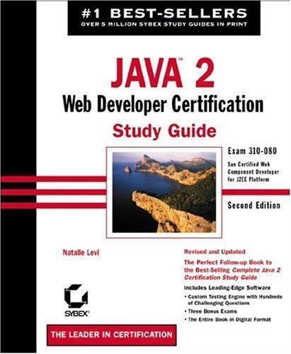 Java 2: Web Developer Certification Study Guide : Exam 310-080 by ...
