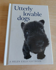 Utterly Lovable Dogs, A Helen Exley Giftbook (2006, Hardcover)