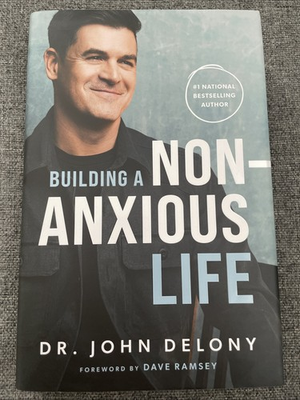 #ad Building a Non Anxious Life Hardcover John Delony Brand New $11.12