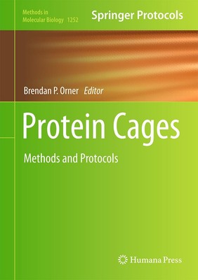 Protein Cages: Methods and Protocols (Methods in Molecular Biology) Brendan P. O