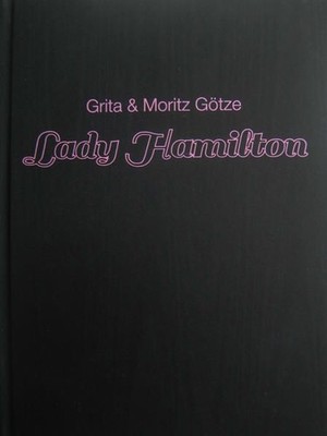 Buch: Lady Hamilton, Grita & Moritz Götze, Bode, Ursula, 2016, Hasenverlag