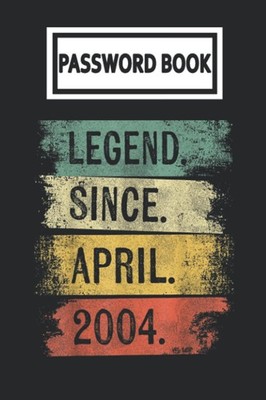 Titel: Password Book: Legend Since April 2004 - Organizer mit Alphabetischen
