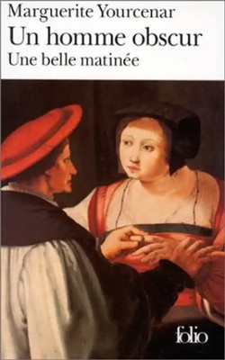 Un homme obscur (Folio) - Yourcenar, Marguerite
