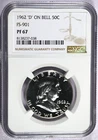 1962 NGC PF 67 FS-901 "D" on Bell Franklin Half