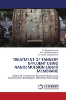 Treatment OF Tannery Effluent Using Nanoemulsion Liquid Membrane Perumal (U. A.)