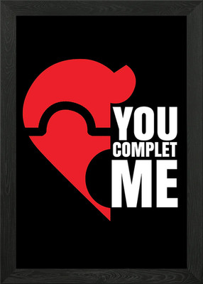 You COMPLET Me Framed Wall Art Poster Canvas Print Picture