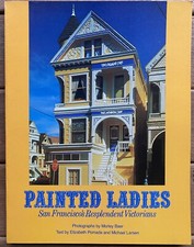 Painted Ladies San Francisco's Resplendent Victorians (1978 PB) Architecture