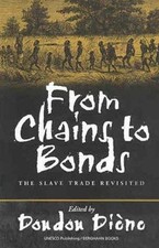 From Chains to Bonds: The Slave Trade Revisit...