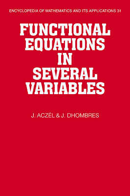 Functional Equations in Several Variables Aczel Dhombres Paperback 9780521063890