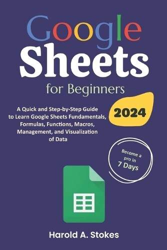 Harold A Stokes Google Sheets for Beginners (Tascabile)