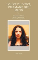 Parme Ceriset | Louve Du Vent, Chamane Des Mots | Buch | FranzöSisch (2024)