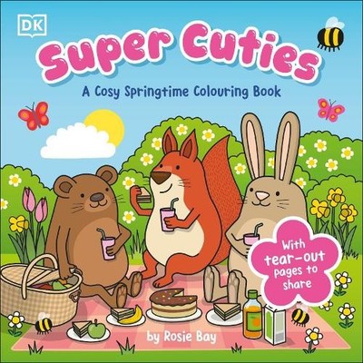 Rosie Bay Super Cuties A Cosy Springtime Colouring Book (Taschenbuch)
