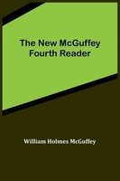The New Mcguffey Fourth Reader William Holmes Mcguffey Taschenbuch Englisch 2022