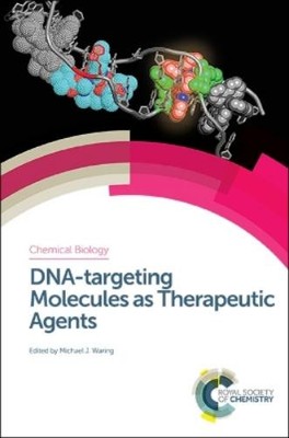 Michael J Warin DNA-targeting Molecules as Therapeutic Ag (Hardback) (UK IMPORT)