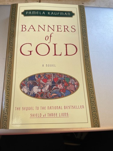 Alix of Wanthwaite Ser.: Banners of Gold : A Novel by Pamela Kaufman (2002, Trad - Foto 1 di 3