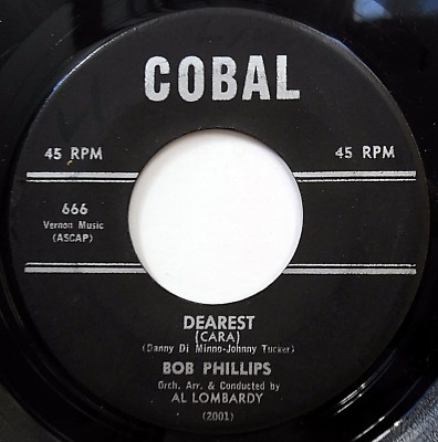 BOB PHILLIPS male pop vocal COBAL Strong VG+ 45 Dearest Forever With My Heart wD