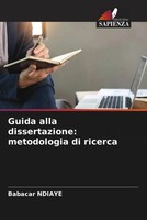 Babacar Ndiaye | Guida Alla Dissertazione: Metodologia Di Ricerca | Taschenbuch